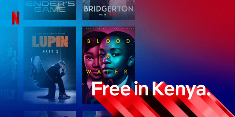 Netflix Courts Subscribers in Kenya With a Free Mobile Plan