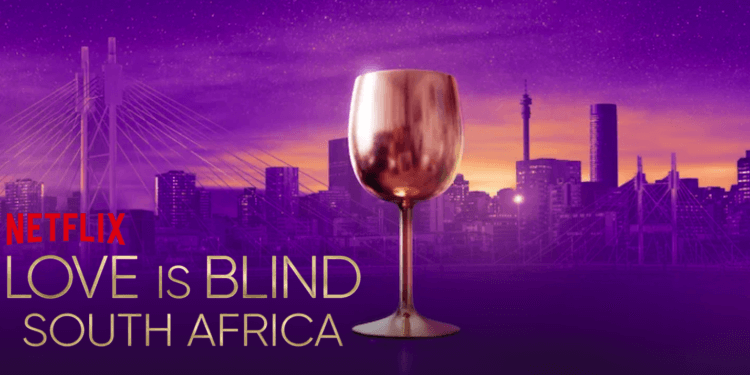 Love Is Blind: South Africa on Netflix